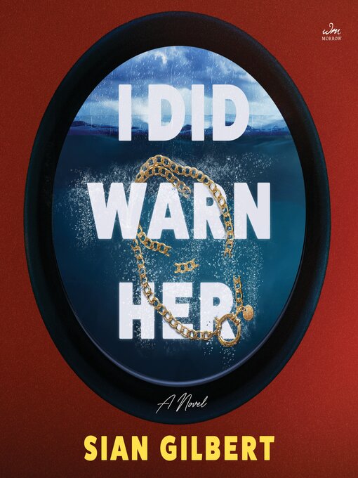 Title details for I Did Warn Her by Sian Gilbert - Wait list